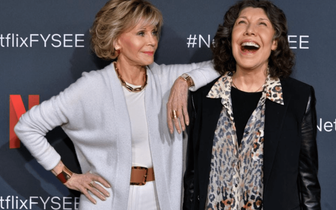 Saying Goodbye To Grace And Frankie: Thank You For Showing Us How To Live Life To The Fullest At Any Age